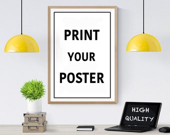 Custom Poster Printing, Print Your Own Poster, Personalized