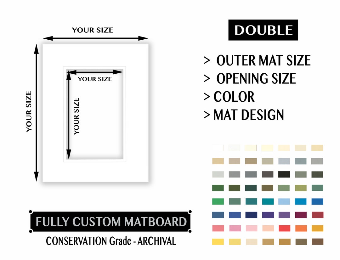 Fully Custom Mat Board DOUBLE Archival You Choose Total Size Opening