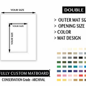 Fully Custom Mat Board - DOUBLE - Archival - You Choose: Total Size - Opening Size - Color, Conservation Grade