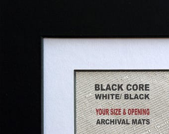 BLACK CORE Matboard , White or Black, Choose Your Opening , High Quality - Conservation Grade - ARCHIVAL