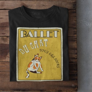 Camiseta de ballet de gato / Regalo de ballet de gato / Póster de ballet francés / Camiseta de ballet francés / Ballet Du Chat - Camiseta unisex de estilo suave