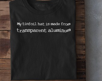 Tinfoil Hat | Conspiracy Shirt | Funny Conspiracy I Paranoid Shirt | Conspiracy Theorist - Unisex softstyle tee