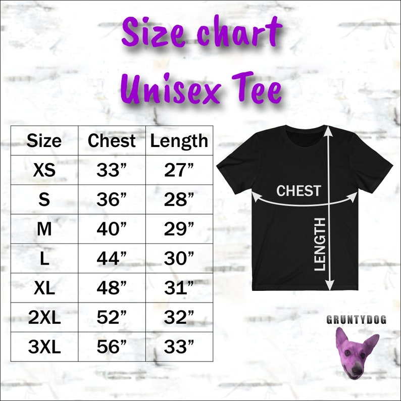 May include: Size chart for a unisex tee shirt with measurements in inches for chest and length. The chart shows sizes XS through 3XL.