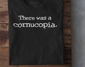 Mandela Effect | Conspiracy Shirt | Funny Conspiracy I Paranoid Shirt | There Was a Cornucopia - Unisex softstyle tee