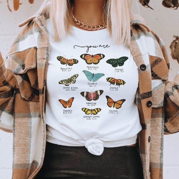 Butterfly Bible Verse Shirt, Christian Shirt for Women, You Are Enough Shirt, Bible Verse T-Shirt, Religious Shirt Gift, Butterfly Shirts