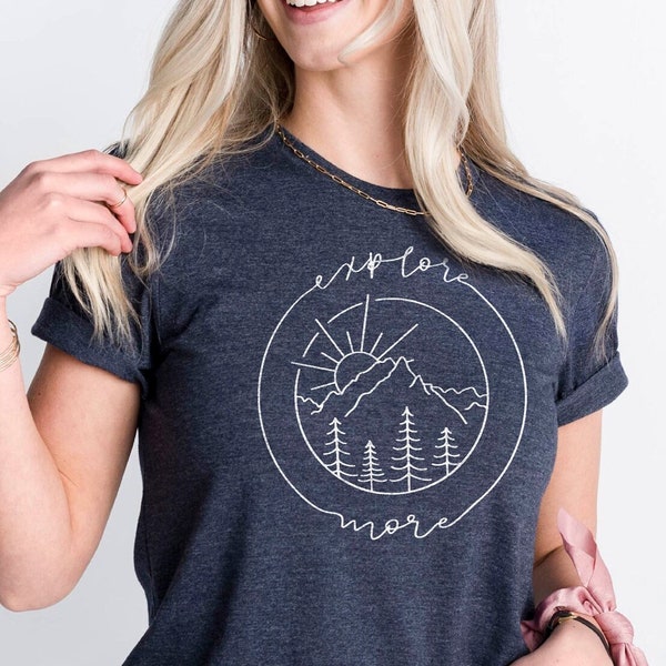 Explore More Shirt, Camping Shirts, Mountain Tshirts, Hiking Shirts, Outdoor Shirt, Explore More View Circle Shirt, Adventure Tee