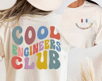 Engineering Shirts, Cool Engineers Club Shirt, Gift for Engineer, New Engineer Shirt, Engineer Graduation Gift