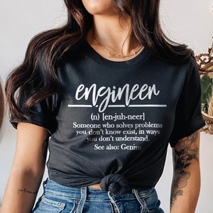 Ingenieur shirt, leraar shirt, ingenieur definitie shirt, geek shirt, ingenieur T-shirt voor haar, ingenieur afstudeercadeau, cadeau leraar