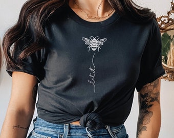 Bee Shirt, Bee Shirt for Women, Let it Be Shirt, Botanical Shirt, Bee Kind Shirt, Bee Garden Shirt, Save the Bees T-Shirt, Bee Shirt Gift