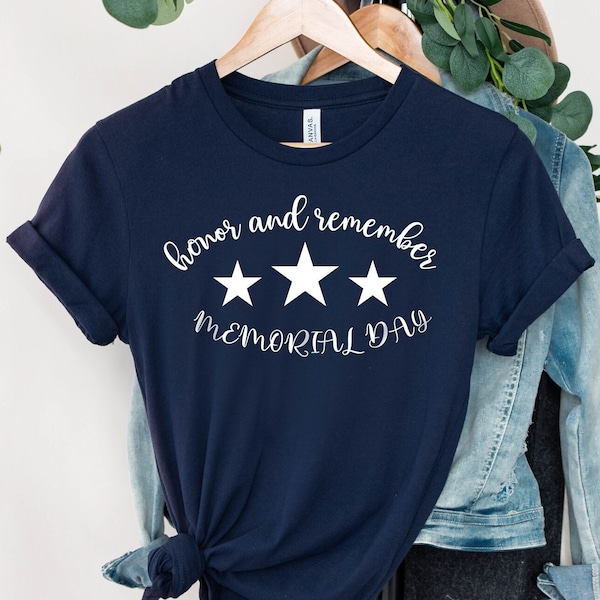 Remember and Honor Memorial Day Shirt for Adults and Kids, Memorial Day Honor and Remember 3 Stars Shirt, Independence Day Memorial Day Gift