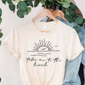 Take Me To The Beach Shirt, Beach Trip Shirts, Family Vacation Tshirts, Summer Vibes Shirt, Beach Party Tshirt, Crewneck, Beach Lover Gift