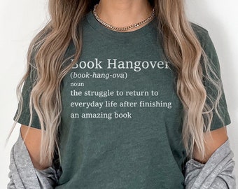 Book Hangover Shirt, Book Hangover Definition, T-Shirt Gift for Book Lover, Saying Shirt, Bookworm Gift Ideas, Unisex Gift T Shirt Ideas