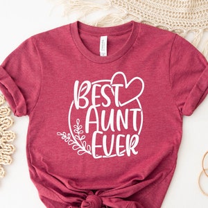 Best Aunt Ever Shirt, Cool Aunt Tee, Gift for Aunt, Cool Aunt Shirt, Auntie Shirt, Favorite Aunt, Best Aunt Gift Tee, Gift for Her