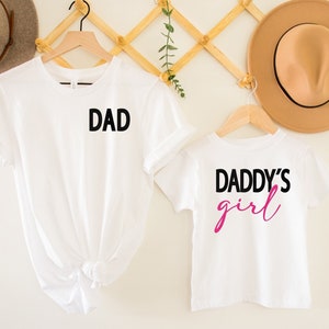 Dad And Daddy&#39;s Girl Shirt, Matching Father And Daughter Shirts, Father&#39;s Day Gift, Daddy&#39;s Girl Bodysuit, New Dad Shirt, Dad Birthday Gift