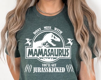 Mamasaurus Shirt, Dinosaur Mom Shirt, Jurasskicked Tee, Funny Mom Shirt, Dinosaur Shirt, Mother's Day Gift, Dinosaur Mom Shirt, Gift For Mom