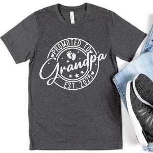 Grandpa Est 2025 Shirt, Future Grandpa Shirt, Pregnancy Reveal Grandpa Shirt, Grandpa 2025 Shirt, Baby Announcement Tee, Promoted To Grandpa