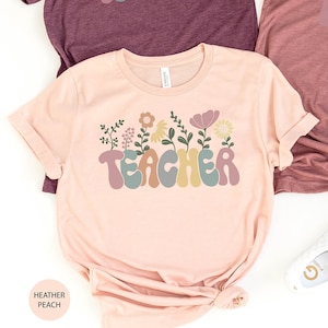 Camiseta con flores para maestras, camisetas para maestras de primer grado, camisetas con flores para maestras, camisetas para maestras de jardín de infantes, regreso a la escuela, regalo de agradecimiento para maestras