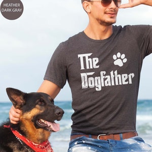 The Dogfather Shirt, Dog Dad Tshirt, Dog Lover Gift, Dog Owner Matching Outfit, Animal Lover Tshirt, Dog Paw Shirt For Him, Fathers Day Gift