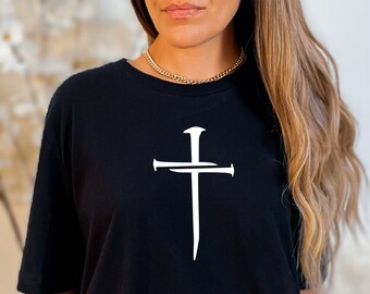 Christian Shirt,  Cross Shirt, Faith Shirts, Christian Easter Shirt, Jesus Shirts, Faith Based Shirt, Religious Shirt, Church Gift Ideas