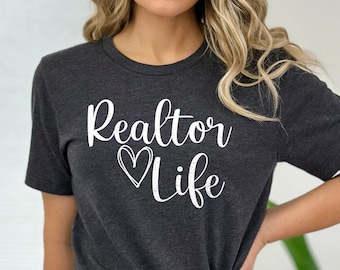 Realtor Life Shirt with Heart, Home Girl Shirt, Real Estate Shirt, Gift for Realtor, Funny Realtor Shirt, Unisex Crewneck Soft T-Shirts
