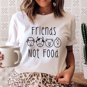Friends Not Food Shirt, Shirt for Vegan, Vegan Shirt, Plant Based Shirts, Funny Vegan Shirt, Gift for Vegan, Vegan Shirt Gift, Animal Lover