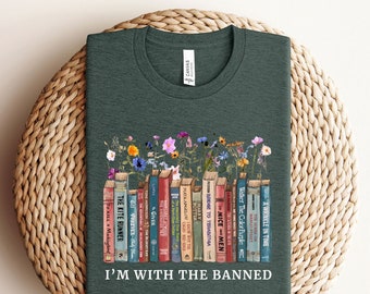 Reading Shirts - Reader T-Shirt - I'm With The Banned Shirt -Banned Books Shirt - Librarian T-Shirt - Gift for Book Lover