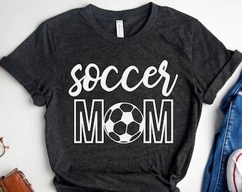 Soccer Mom Shirt, Game Day Shirt, Soccer Mom Shirt, Gift for Soccer Mom, Soccer Lover Shirt, Soccer Team Shirts, Soccer Gifts