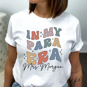Camisa PARA personalizada - En mi camiseta Para Era - Regalo paraprofesional personalizado - Camiseta para maestro - Camisa de agradecimiento al maestro