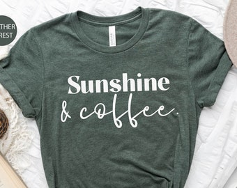 Sunshine and Coffee Shirt, Summer Vibes Shirt, Gift for Mother, Weekend Shirt, Hello Summer Shirt, Workout Shirts, Coffee Lover Gift For Her