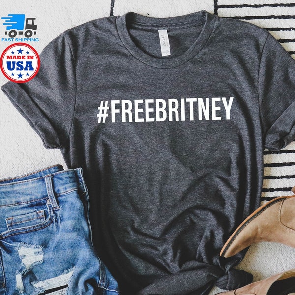 Free Britney Shirt, Freedom For Britney, Free Britney Movement, Britney Spears Shirt, Leave Britney Alone, Free Britney Shirt, Free Britney