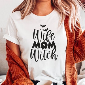 Wife Mom Witch Shirt, Witch Mom Shirt, Halloween Mom Shirt, Halloween Gift for Mom, Gift for Wife, Funny Halloween Shirt for Mom