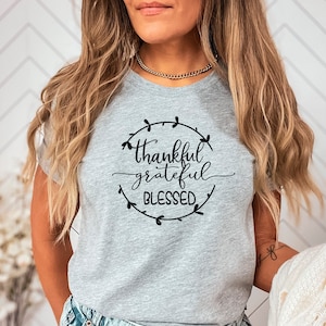 Dankbaar dankbaar gezegend shirt, Thanksgiving kleding, dankbaar en gezegend T-shirt, Thanksgiving crew, dankbaar shirt, Thanksgiving cadeau