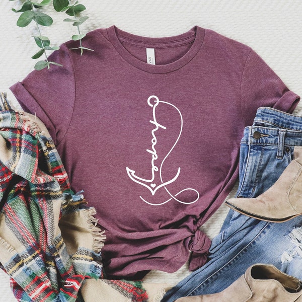 Anchor T-Shirt, Hope Anchor Tee, Hope Shirt, Have Hope Tee, Believe Shirt, Faith T-Shirt