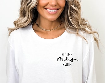 Engagement Gift Future Mrs. Shirt Wedding Gift Custom Bridal Gift Bride T shirt Bridal Shower Gift New Mrs. Shirt Bride to Be Gift Etsy