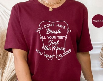 Funny Dentist Shirt, Shirt for Dentist, Gift for Dentist,  Dental Assistant Shirt, Dentist Hygienist Shirt, Dental Hygienist Gift Shirt