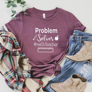 Problem Solver Shirt, Teacher Shirt, Math Teacher Shirt, Teacher Shirt for Women, Gift for Teacher, Funny Math Shirt, Teacher Appreciation