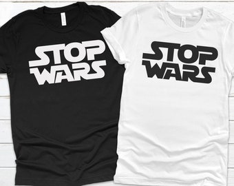 Stop Wars Shirt, Ukraine Shirt, Stop Wars Tshirt, Peace Shirt, Anti War Shirt , No War Tee, Stand With Ukraine, Support Ukraine Shirt
