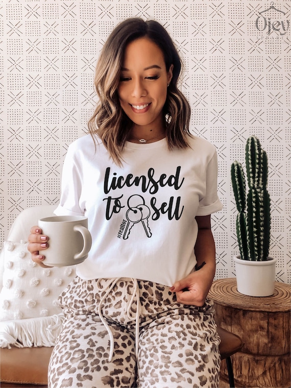 Realtor Shirts, Realtor Gift Shirt, Licensed to Sell Shirt, Real Estate Shirts, Gift for Realtor, Real Estate Gifts, Gift for Agent
