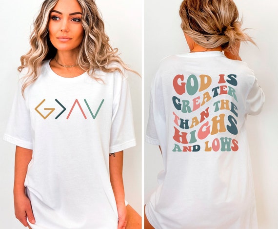 Lord Is Greater than All Christian T Shirt Lord Is Greater than All Christian T Shirt