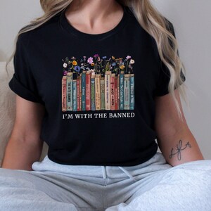 Camisas de lectura - Camiseta de lector - Estoy con la camisa prohibida - Camisa de libros prohibidos - Camiseta de bibliotecario - Regalo para amantes de los libros Black