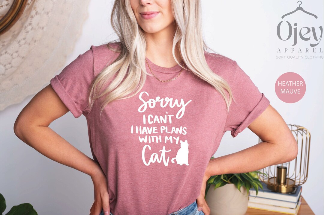 Funny Cat Shirts, Cat Shirts for Women, Sorry I Can't I Have Plans With