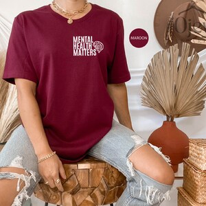 Mental Health Matters Shirt, Anxiety Shirts, Mental Health Awareness Shirt, Mental Health Gift Shirt, Be Kind Shirts, Depression Awareness image 5