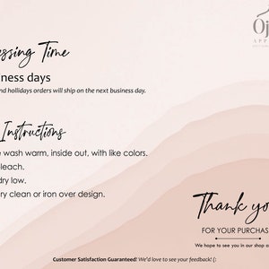 Op de afbeelding: Een roze en witte afbeelding met tekst die luidt "Processing Time 1-3 business days *Weekends and holidays orders will ship on the next business day." en "Care Instructions Machine wash warm, inside out, with like colors. Do not bleach. Tumble dry low. Do not dry clean or iron over design." en "Thank you FOR YOUR PURCHASE We hope to see you in our shop again! Customer Satisfaction Guaranteed! We'd love to see your feedback! (: "