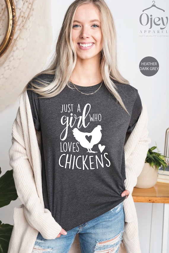 Chicken Shirt, Chicken T-Shirt, Chicken Lady Shirt, Chicken Lover Shirt, Just A Girl Who Loves Chickens, Farm Girl Shirt, Chicken Gift Shirt