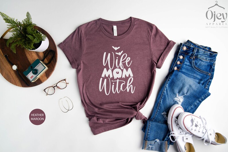 Wife Mom Witch Shirt, Witch Mom Shirt, Halloween Mom Shirt, Halloween Gift for Mom, Gift for Wife, Funny Halloween Shirt for Mom Heather Maroon