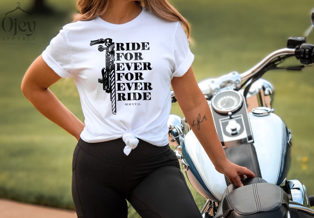Ride Forever, Forever Ride T Shirt, Motorcycle Rider Gift T Shirt ...