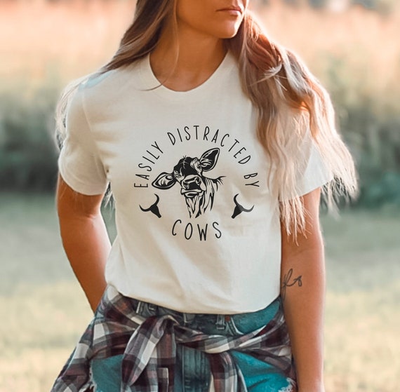 Cow Funny Tshirt Easily Distracted By Cows Cow Funny Tshirt Easily Distracted By Cows