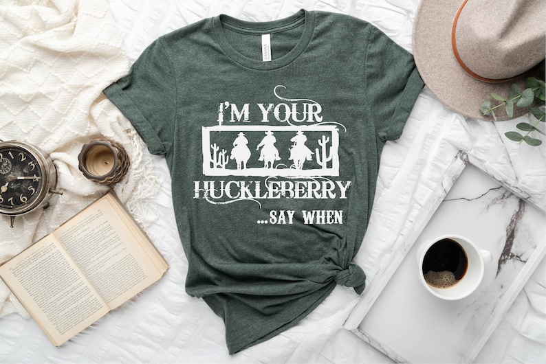 Ich bin dein Huckleberry Shirt, Country Shirt, Doc Urlaub, Country Girl Shirt, Country Süden Shirt, Cowgirl Shirts, Huckleberry Shirt Geschenk Bild 5
