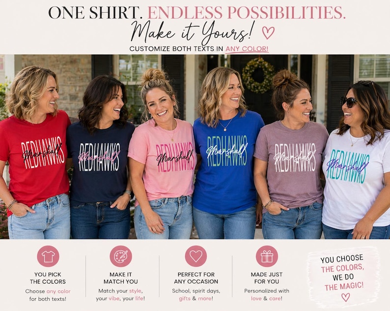 以下が含まれることがあります： さまざまな色のTシャツを着た6人の女性。それぞれ異なるテキストデザインです。シャツには、さまざまなフォントと色で「Redhawks」と「Marshall」という言葉が使われています。画像には「One shirt. Endless possibilities. Make it Yours!」というテキストが含まれています。