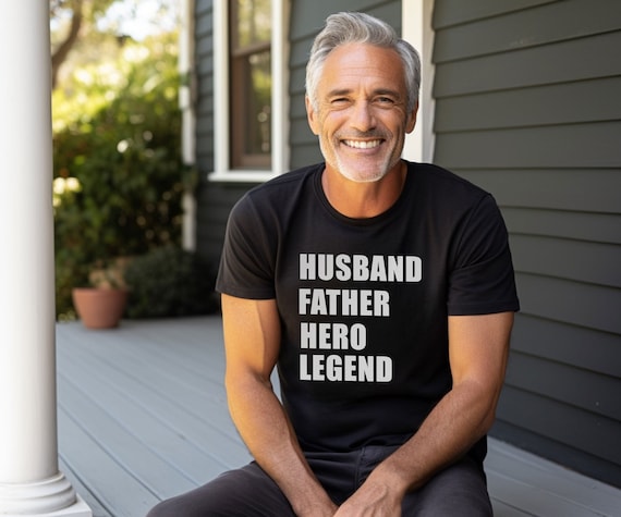 Husband Father Hero Legend T-Shirt Husband Father Hero Legend T-Shirt
